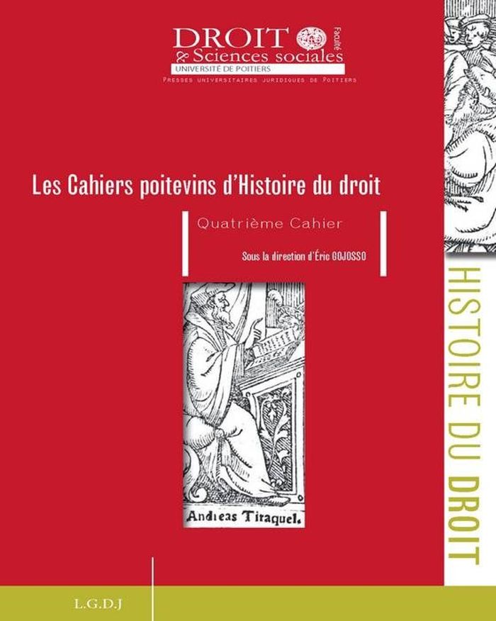 Couverture du livre « LES CAHIERS POITEVINS D'HISTOIRE DU DROIT - QUATRIEME CAHIER » de E. Gojosso, librairie Les Contes Infusés à Corte