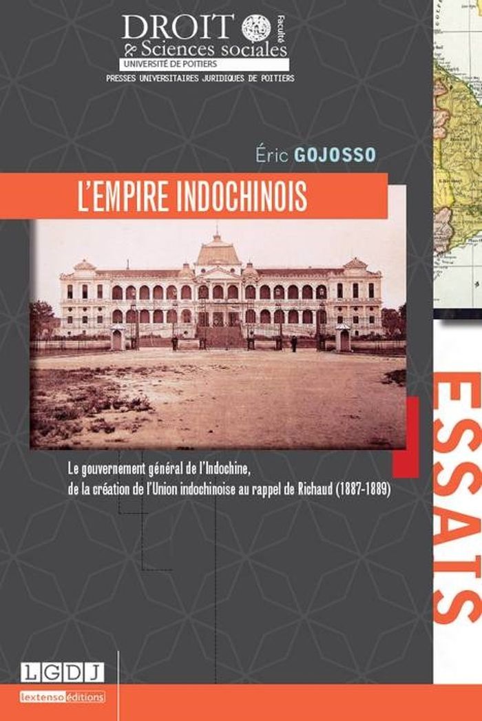 Couverture du livre « L'EMPIRE INDOCHINOIS - LE GOUVERNEMENT GENERAL DE L'INDOCHINE, DE LA CREATION DE L'UNION INDOCHINOIS », librairie Les Contes Infusés à Corte