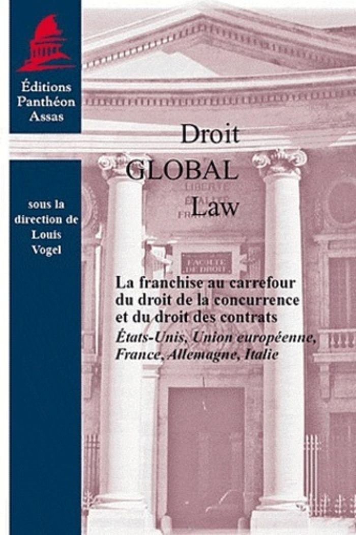 Couverture du livre « LA FRANCHISE AU CARREFOUR DU DROIT DE LA CONCURRENCE ET DU DROIT DES CONTRATS - ETATS-UNIS, UNION EU » de Louis Vogel, librairie Les Contes Infusés à Corte