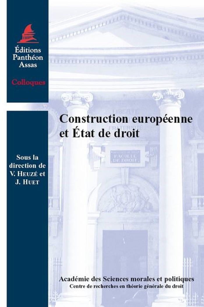 Couverture du livre « CONSTRUCTION EUROPEENNE ET ETAT DE DROIT » de Heuze V. Huet J., librairie Les Contes Infusés à Corte