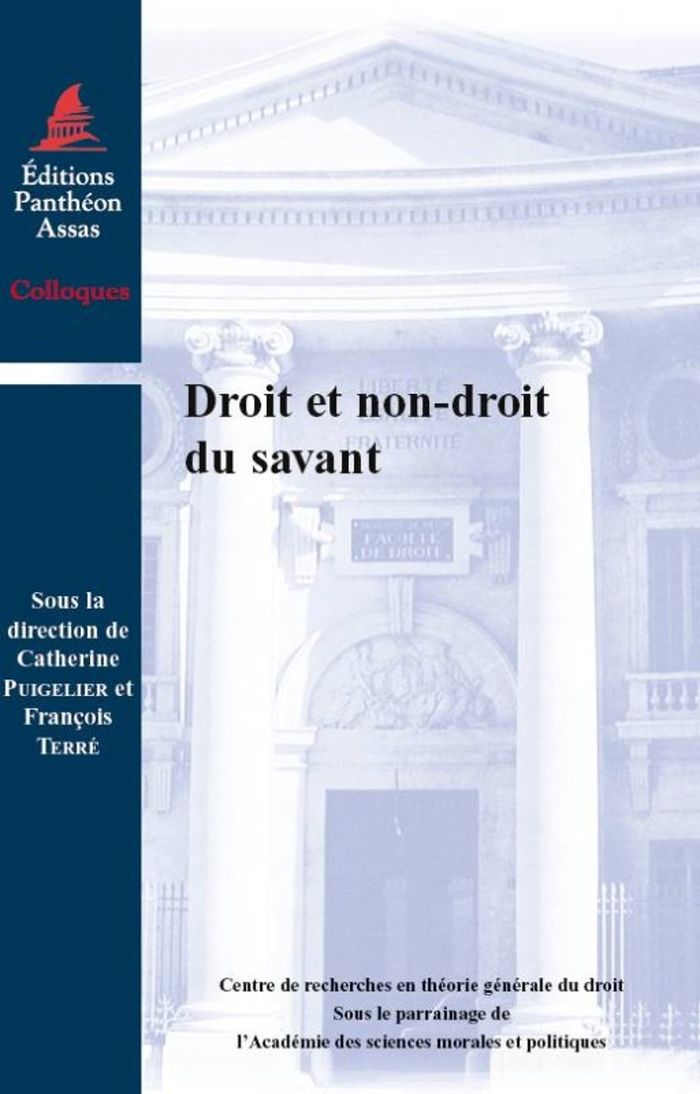 Couverture du livre « DROIT ET NON-DROIT DU SAVANT » de Francois Terre, librairie Les Contes Infusés à Corte