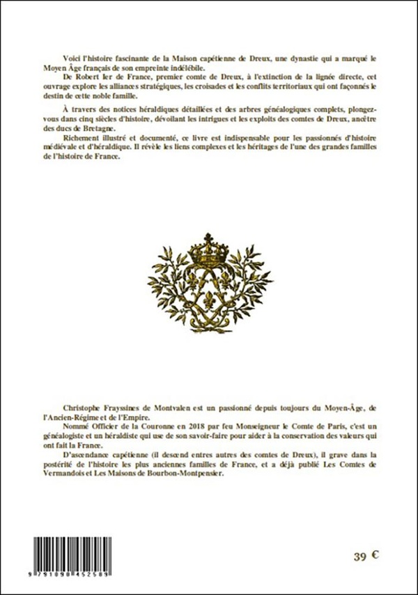 Quatrième de couverture de « Histoire et géénalogie des Comtes de dreux (1137-1674) : Maison Capétienne de Dreux, Ancêtre des Ducs de Bretagne »