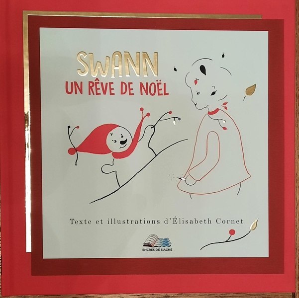 Couverture du livre « Swann un rêve de Noël » de Elisabeth CORNET, librairie Les Contes Infusés à Corte