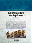 Quatrième de couverture de « LA PREHISTOIRE EN AQUITAINE »