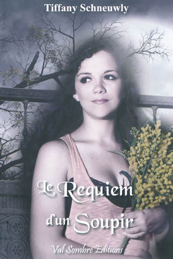 Couverture du livre « LE REQUIEM D'UN SOUPIR » de Tiffany Schneuwly, librairie Les Contes Infusés à Corte