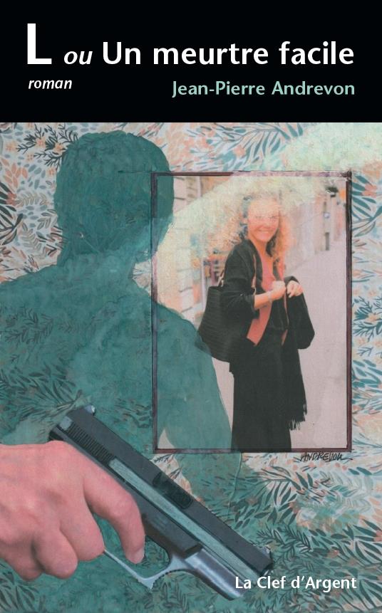 Couverture du livre « L OU UN MEURTRE FACILE », librairie Les Contes Infusés à Corte
