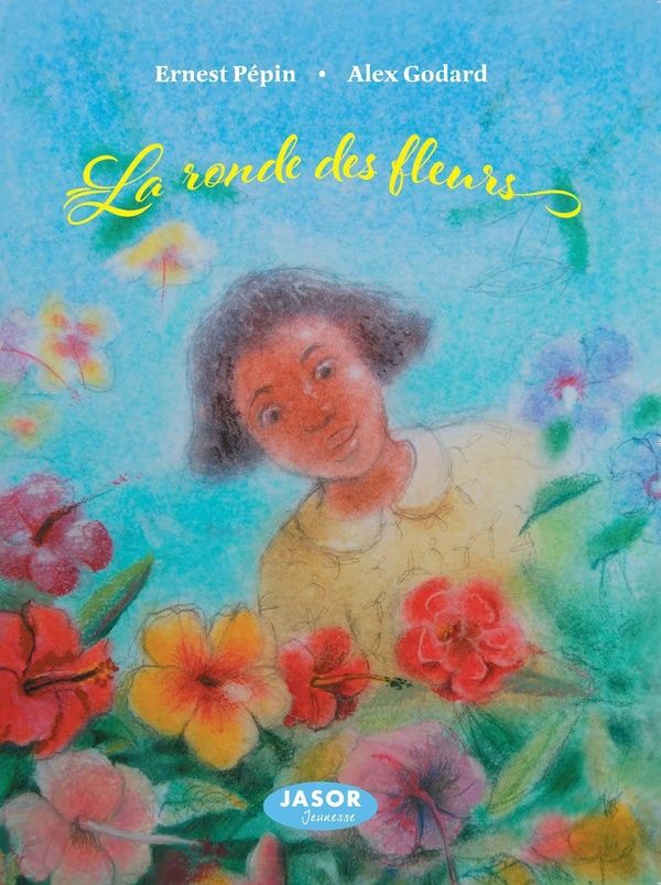 Couverture du livre « La ronde des fleurs » de Ernest Pépin, librairie Les Contes Infusés à Corte