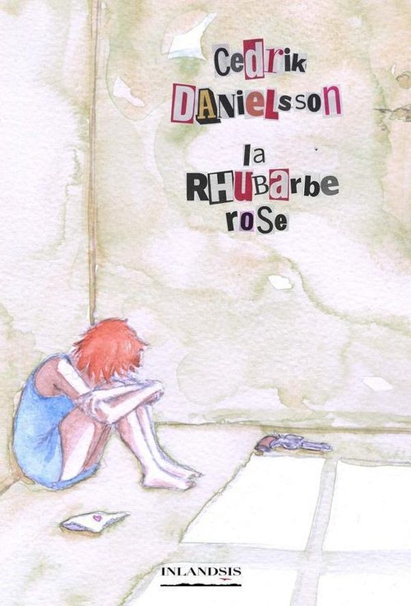 Couverture du livre « LA RHUBARBE ROSE » de Cedrik Danielsson, librairie Les Contes Infusés à Corte