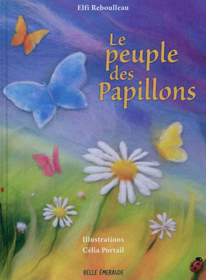 Couverture du livre « LE PEUPLE DES PAPILLONS » de Et Celia Elfi, librairie Les Contes Infusés à Corte