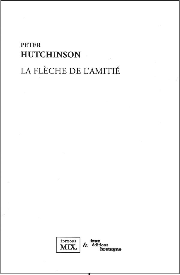 Couverture du livre « LA FLECHE DE L'AMITIE » de Peter Hutchinson, librairie Les Contes Infusés à Corte