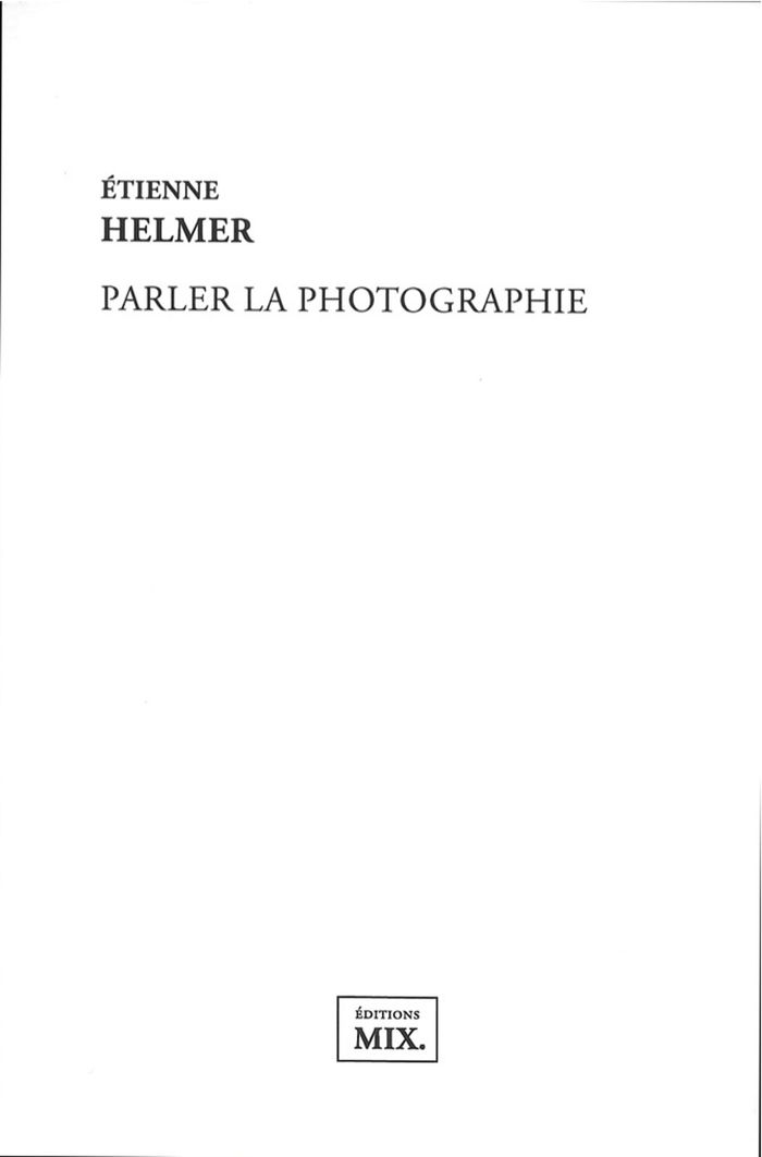 Couverture du livre « PARLER LA PHOTOGRAPHIE », librairie Les Contes Infusés à Corte