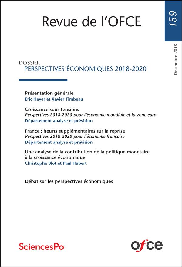 Couverture du livre « REVUE DE L'OFCE N 159 - PERSPECTIVES ECONOMIQUES 2018-2020 » de Ofce, librairie Les Contes Infusés à Corte