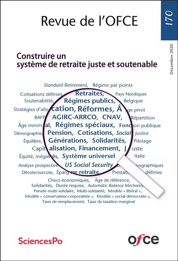 Couverture du livre « REVUE DE L'OFCE N 170 - CONSTRUIRE UN SYSTEME DE RETRAITE JUSTE ET SOUTENABLE » de Collectif, librairie Les Contes Infusés à Corte
