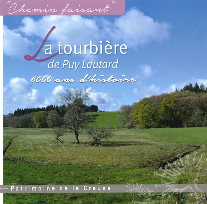 Couverture du livre « LA TOURBIERE DE PUY-LAUTARD : 6000 ANS D HISTOIRE » de Collectif, librairie Les Contes Infusés à Corte