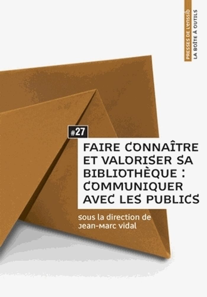 Couverture du livre « FAIRE CONNAITRE ET VALORISER SA BIBLIOTHEQUE - COMMUNIQUER AVEC LES PUBLICS » de Jean-Marc Vidal, librairie Les Contes Infusés à Corte