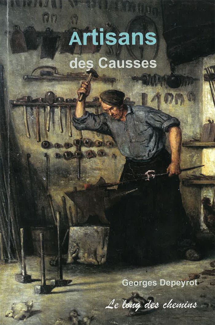 Couverture du livre « Artisans des Causses » de Georges² Depeyrot, librairie Les Contes Infusés à Corte