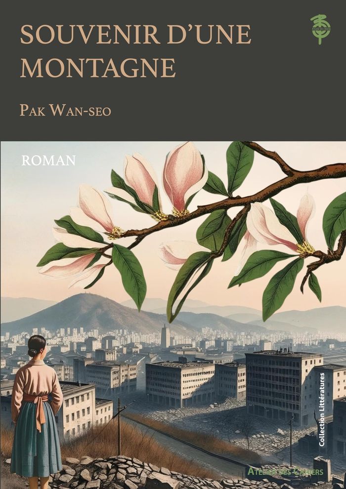 Couverture du livre « Souvenir d'une montagne : roman » de Oan-Sō Pak, librairie Les Contes Infusés à Corte