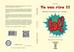Quatrième de couverture de « TU VAS RIRE !! - QUELQUES REFLEXIONS SUR L'HUMOUR »