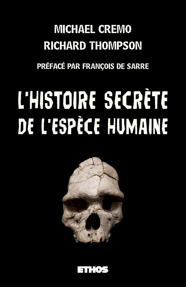 Couverture du livre « L'HISTOIRE SECRETE DE L'ESPECE HUMAINE » de Michael Cremo, librairie Les Contes Infusés à Corte