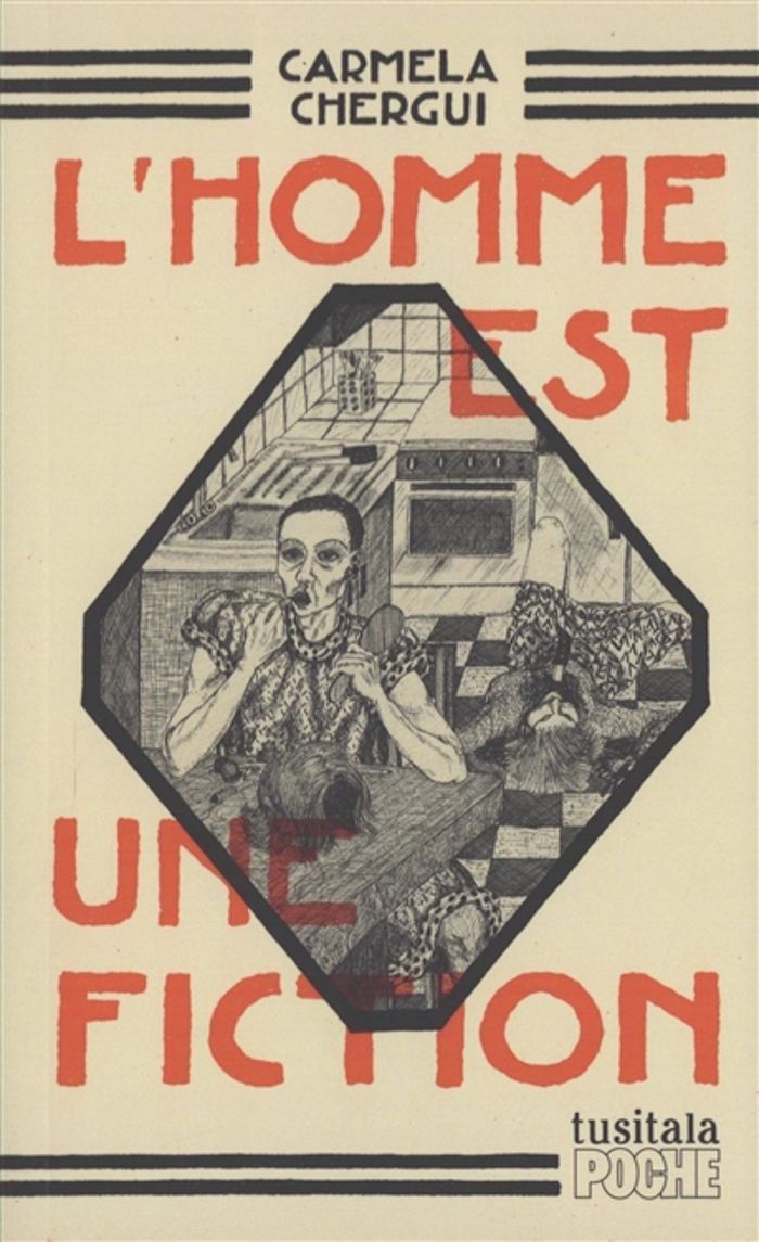 Couverture du livre « L'homme est une fiction » de Carmela Chergui, librairie Les Contes Infusés à Corte