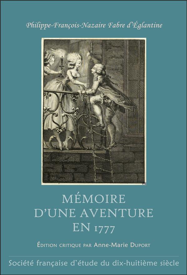 Couverture du livre « MEMOIRE D'UNE AVENTURE EN 1777 » de Deglantine Fabre, librairie Les Contes Infusés à Corte