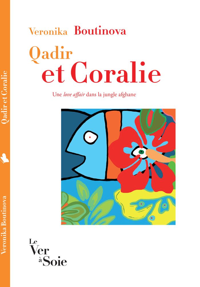 Couverture du livre « Qadir et Coralie : une love affair dans la jungle afghane » de Veronika Boutinova, librairie Les Contes Infusés à Corte