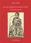Couverture du livre « LE LONG CHEMIN DE SAFIETOU DIEYE », librairie Les Contes Infusés à Corte