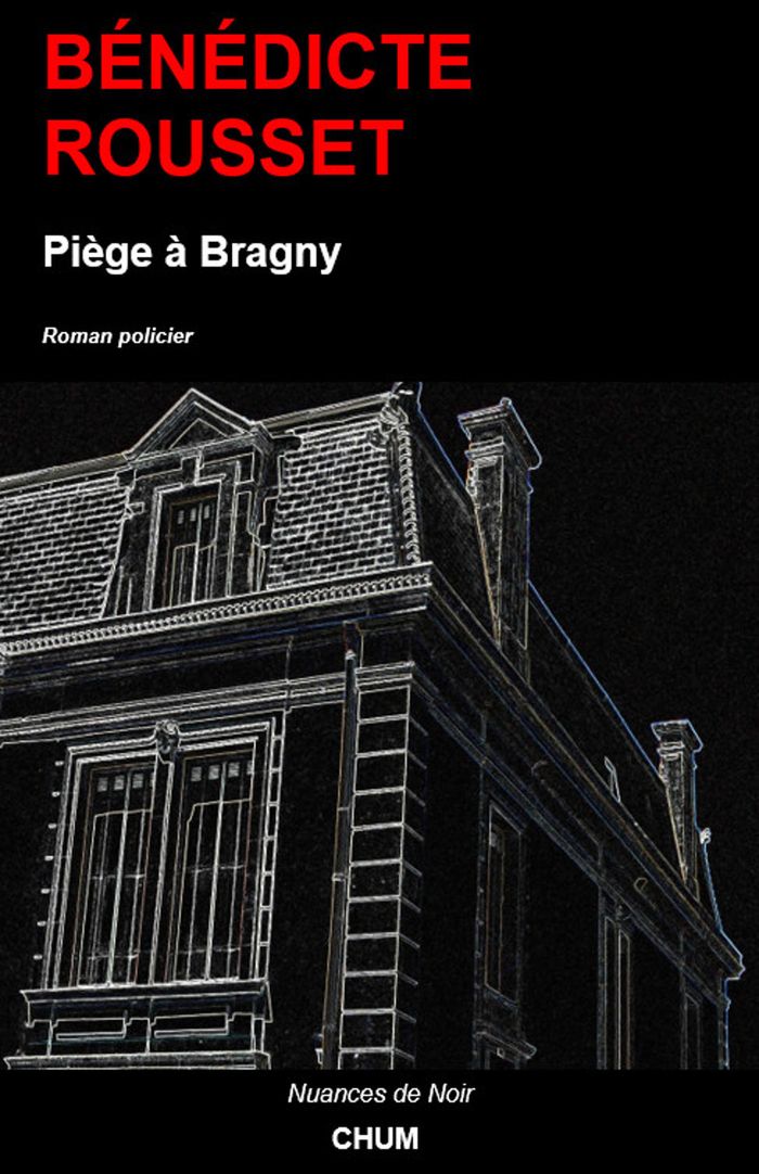 Couverture du livre « PIEGE A BRAGNY », librairie Les Contes Infusés à Corte