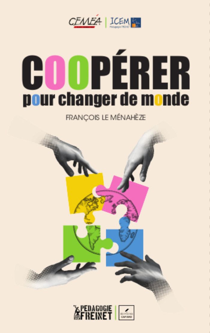 Couverture du livre « Coopérer pour changer de monde » de François Le Ménahèze, librairie Les Contes Infusés à Corte