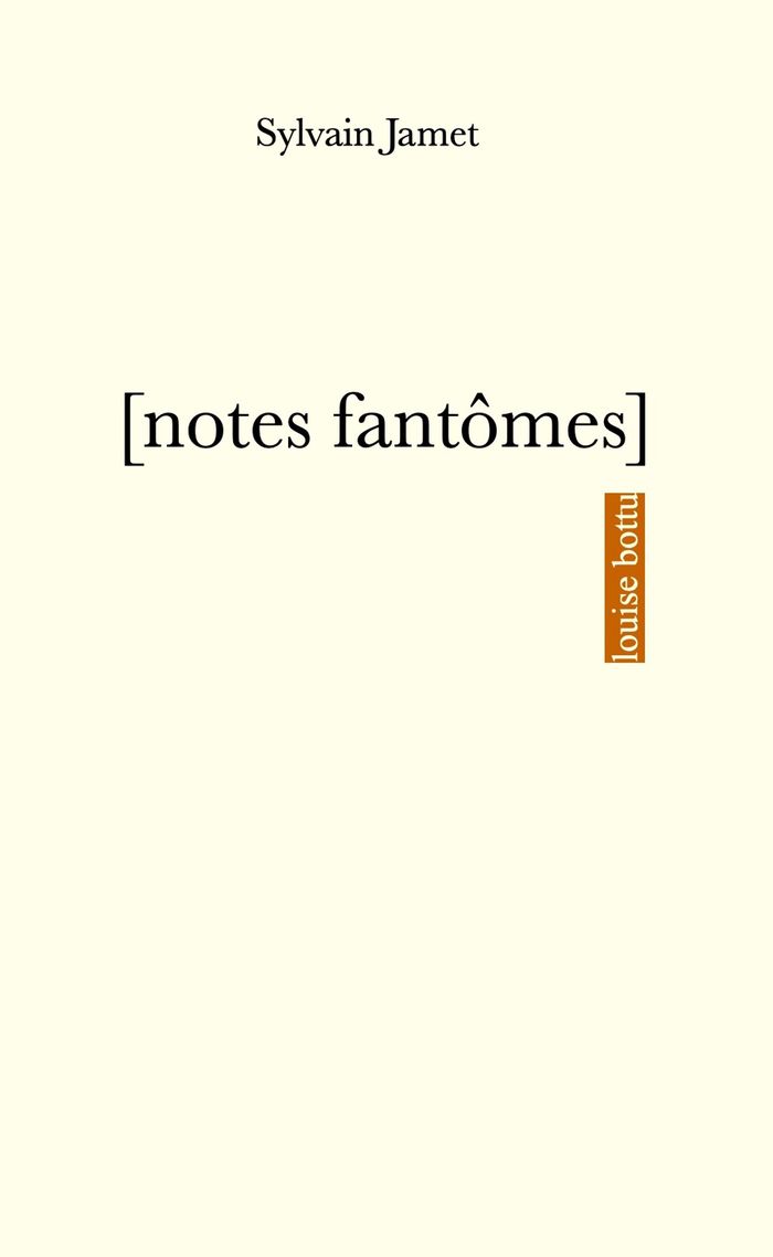 Couverture du livre « Notes fantômes » de Sylvain Jamet, librairie Les Contes Infusés à Corte