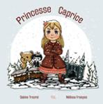 Couverture du livre « PRINCESSE CAPRICE », librairie Les Contes Infusés à Corte