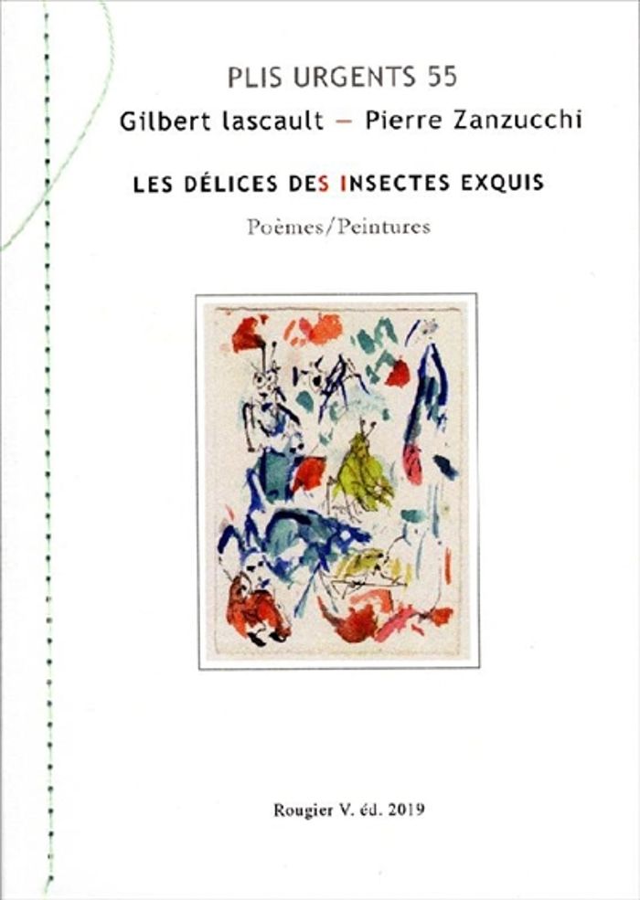 Couverture du livre « PLIS URGENTS - T55 - LES DELICES DES INSECTES EXQUIS - GILBERT LASCAUL T & PIERRE ZANZUCCHI » de Lascault/zanzucchi, librairie Les Contes Infusés à Corte