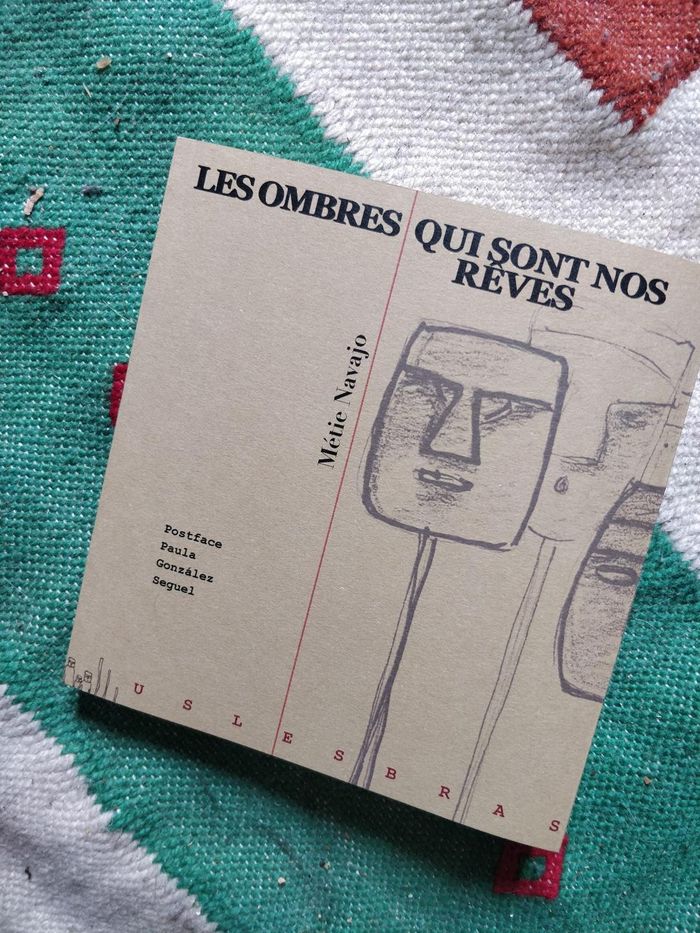 Couverture du livre « Les Ombres qui sont nos rêves » de Métie Navajo, librairie Les Contes Infusés à Corte