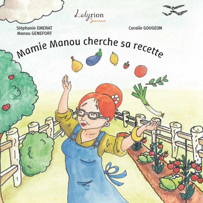 Couverture du livre « Mamie Manou cherche sa recette », librairie Les Contes Infusés à Corte