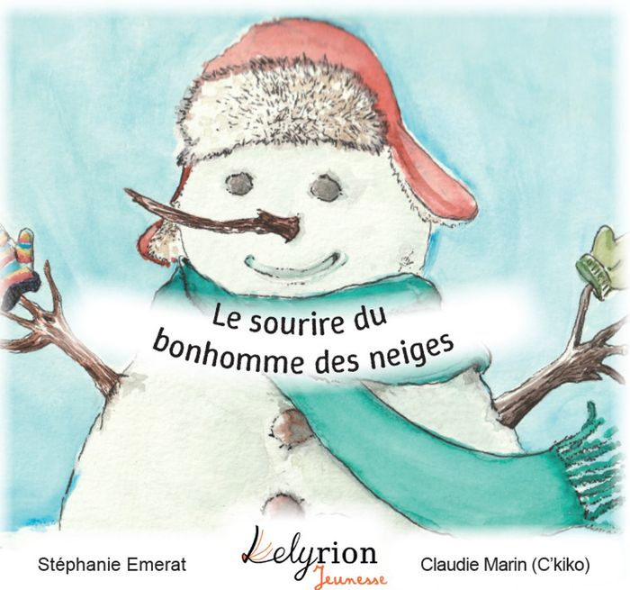 Couverture du livre « Le sourire du bonhomme des neiges » de Stéphanie Emerat, librairie Les Contes Infusés à Corte