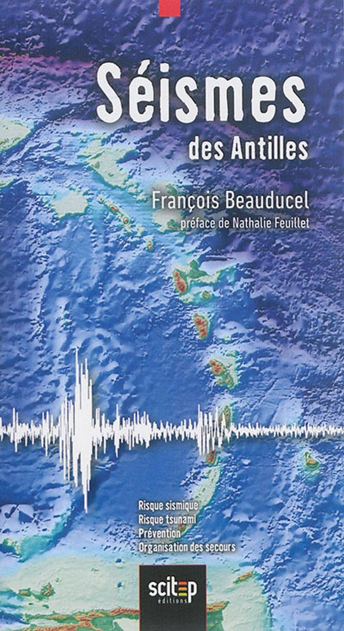 Couverture du livre « SEISMES DES ANTILLES » de Francois Beauducel, librairie Les Contes Infusés à Corte