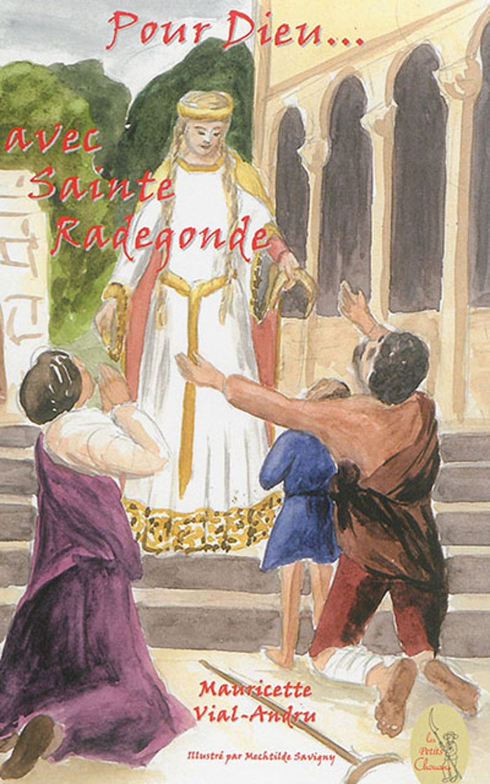 Couverture du livre « POUR DIEU... AVEC SAINTE RADEGONDE », librairie Les Contes Infusés à Corte
