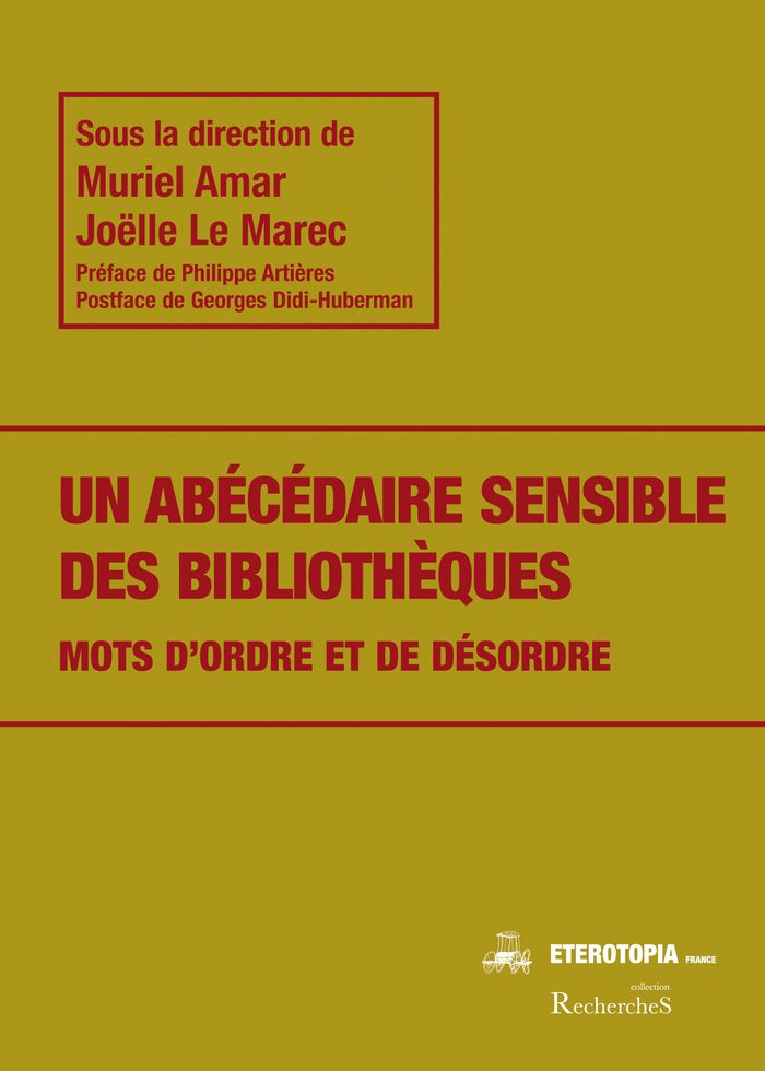 Couverture du livre « Un abécédaire sensible des bibliothèques : mots d'ordre et de désordre » de Muriel Amar, librairie Les Contes Infusés à Corte