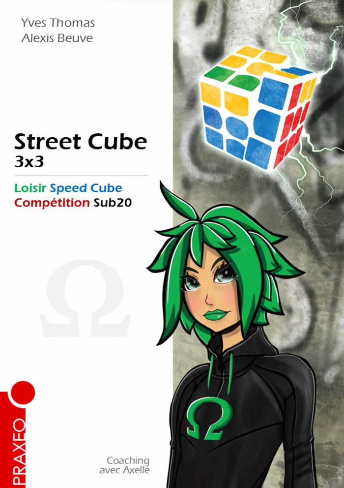 Couverture du livre « STREET CUBE 3X3 - RUBIK'S CUBE, LOISIR ET COMPETITION », librairie Les Contes Infusés à Corte