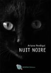 Couverture du livre « NUIT NOIRE » de Ariane Perdigal, librairie Les Contes Infusés à Corte