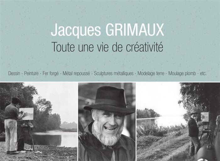 Couverture du livre « JACQUES GRIMAUX - TOUTE UNE VIE DE CREATIVITE », librairie Les Contes Infusés à Corte