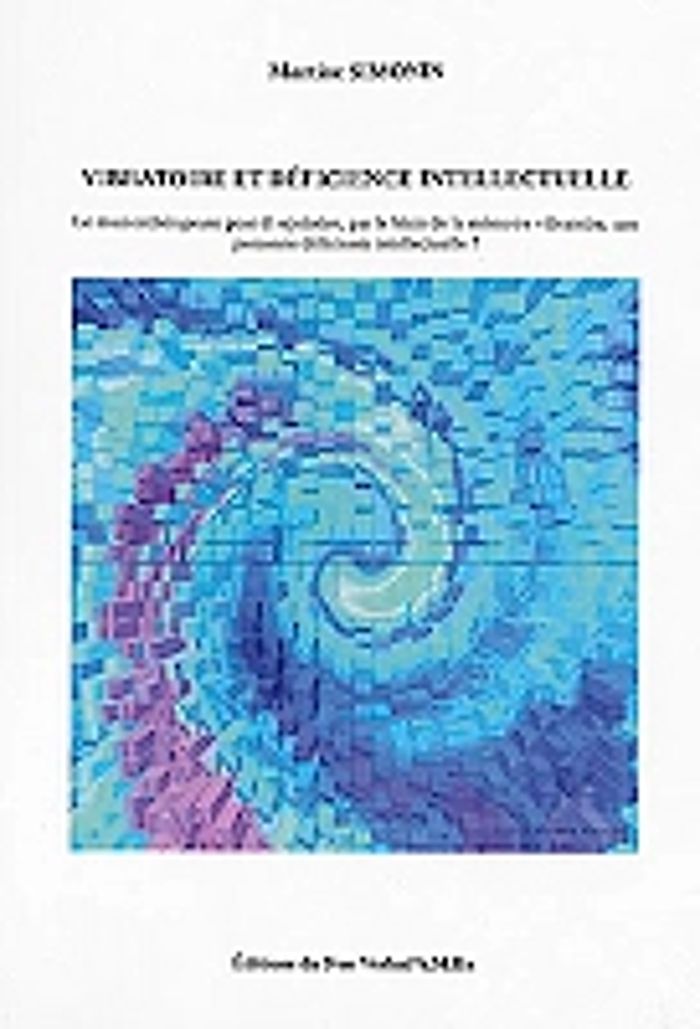 Couverture du livre « VIBRATOIRE ET DEFICIENCE INTELLECTUELLE » de Martine Simonin, librairie Les Contes Infusés à Corte