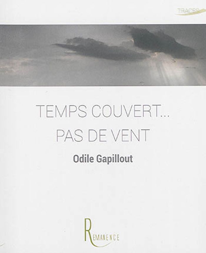 Couverture du livre « TEMPS COUVERT... PAS DE VENT » de Gapillout Odile, librairie Les Contes Infusés à Corte
