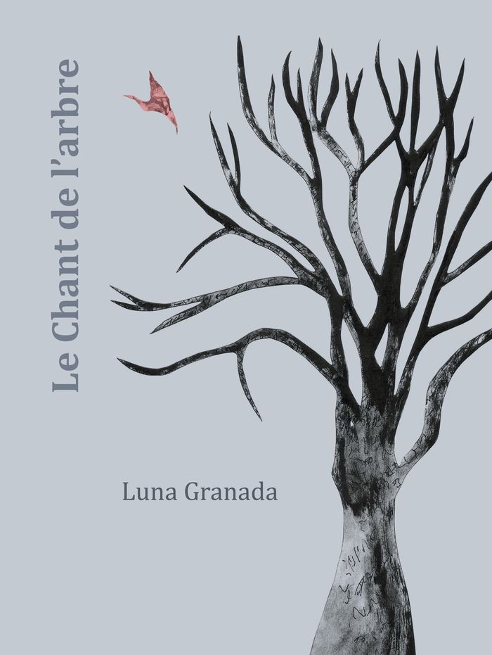 Couverture du livre « LE CHANT DE L'ARBRE » de Luna Granada, librairie Les Contes Infusés à Corte