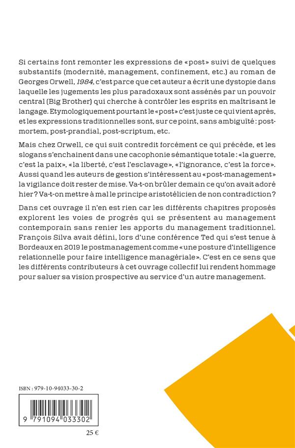Quatrième de couverture de « MELANGES EN L'HONNEUR DE FRANCOIS SILVA - UNE VISION POST-MODERNE DU MANAGEMENT »
