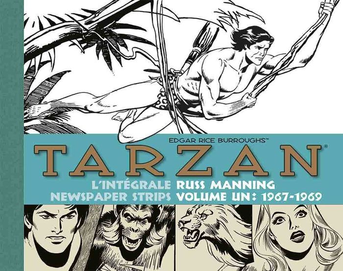 Couverture du livre « TARZAN - L'INTEGRALE RUSS MANNING NEWSPAPER STRIPS (VOLUME 1 : 1967 / 1969) », librairie Les Contes Infusés à Corte