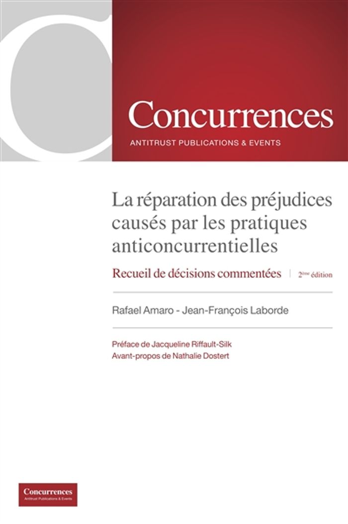 Couverture du livre « LA REPARATION DES PREJUDICES CAUSES PAR LES PRATIQUES ANTICONCURRENTIELLES - 2EME EDITION - RECUEIL », librairie Les Contes Infusés à Corte