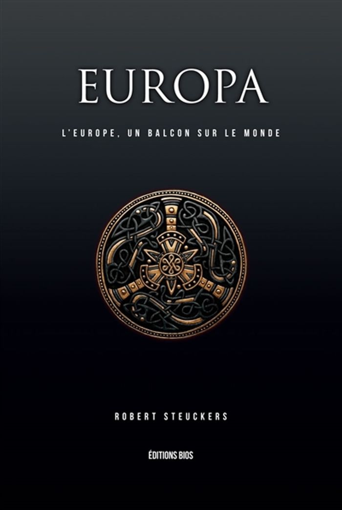 Couverture du livre « EUROPA III : L'EUROPE UN BALCON SUR LE MONDE » de Robert Steuckers, librairie Les Contes Infusés à Corte