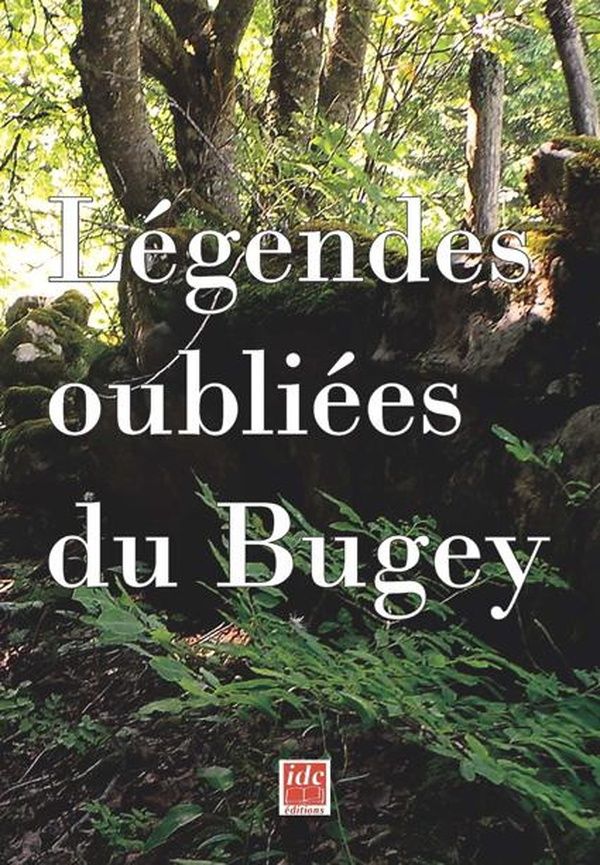 Couverture du livre « LEGENDES OUBLIEES DU BUGEY » de Dominique Erster, librairie Les Contes Infusés à Corte