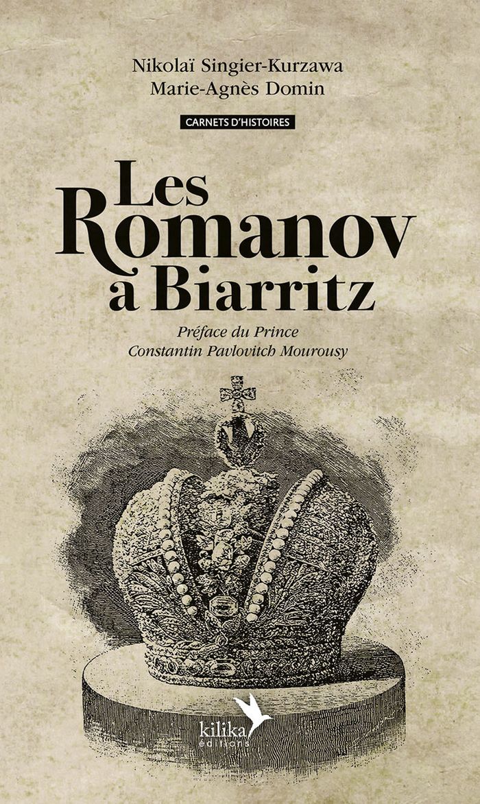 Couverture du livre « Les Romanov à Biarritz » de Nikolaï Singier-Kurzawa, librairie Les Contes Infusés à Corte